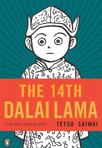 THE 14TH DALAI LAMA: A MANGA BIOGRAPHY