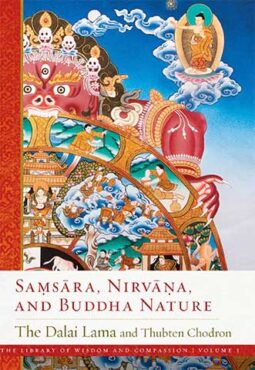 SAMSARA, NIRVANA, AND BUDDHA NATURE